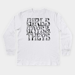 Girls, Gays and Theys | LGBTQ T Shirt Design Kids Long Sleeve T-Shirt